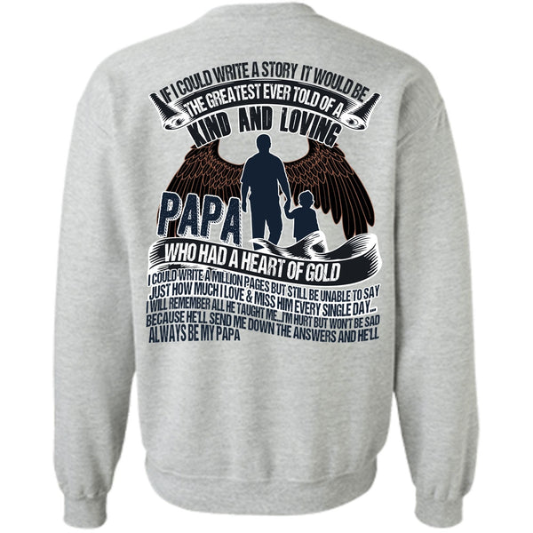 I Love Papa T Shirt, Papa Who Had A Heart Of Gold Sweatshirt
