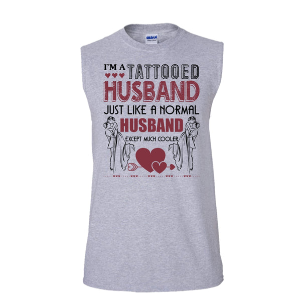 I'm A Tattooed Husband T Shirt, Tattooed Husband T Shirt, Awesome t-shirts (Men's Cotton Sleeveless)