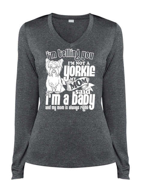 I'm Not A Yorkie T Shirt, I'm A Baby T Shirt, Cool Shirt (Ladies LS Heather V-Neck)