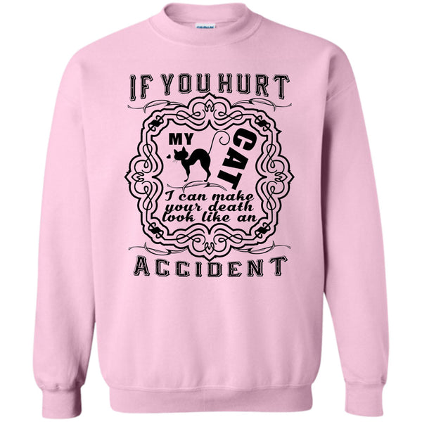 I Love My Cat T Shirt, If Your Hurt My Cat Sweatshirt