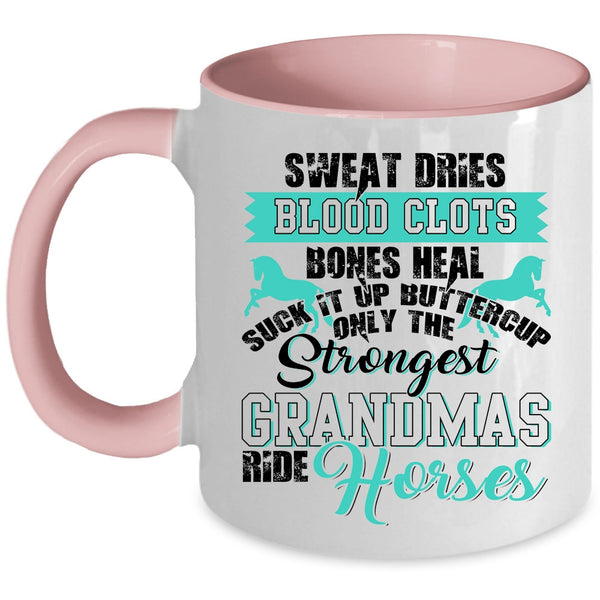 Grandma Coffee Mug, Only The Strongest Grandmas Ride Horses Accent Mug