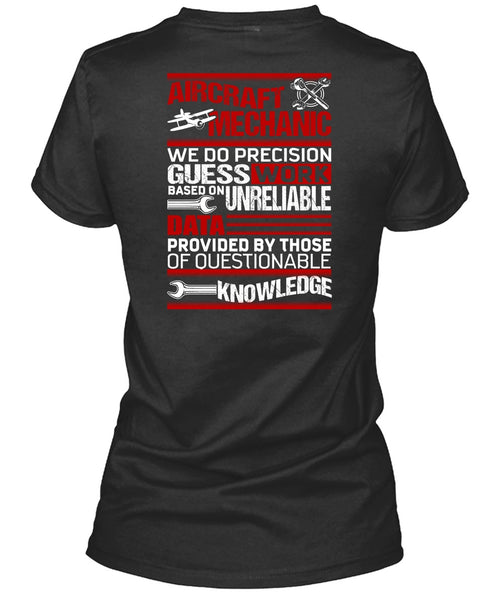 Aircraft Mechanic T Shirt, We Do Precision Guesswork T Shirt