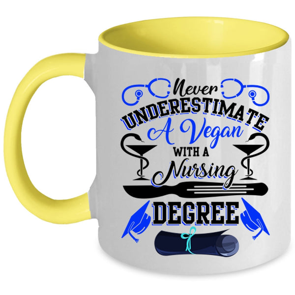 Cute Nurses Coffee Mug, A Vegan With A Nursing Degree Accent Mug