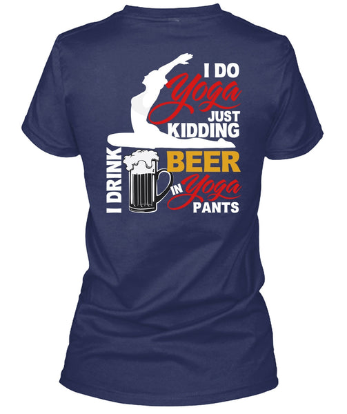 I Do Yoga Just Kidding T Shirt, I Love Yoga T Shirt