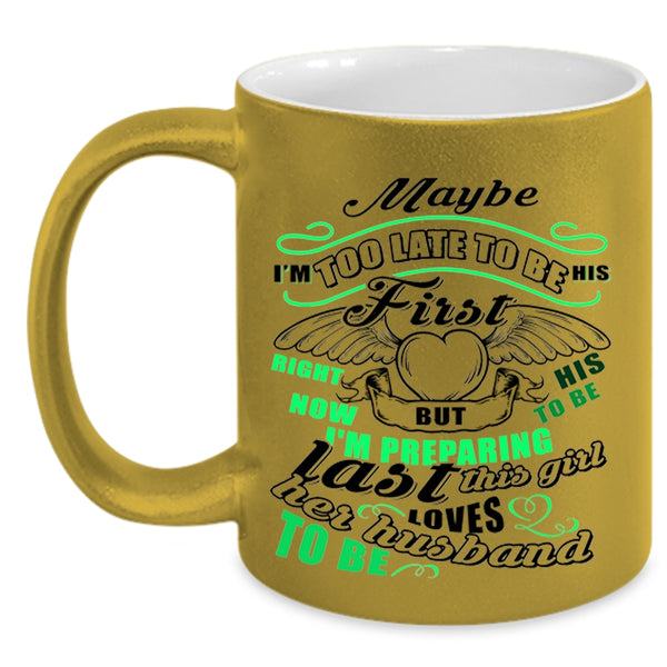 Beautiful Wife Coffee Mug, This Girl Loves Her Husband To Be Accent Mug