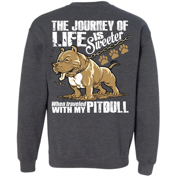 The Journey Of Life T Shirt, I Love Pit Bull Sweatshirt