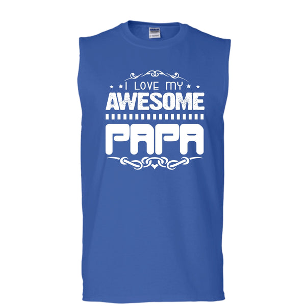 I Love My Awesome Papa Shirt, Father's Day Shirt (Men's Cotton Sleeveless)