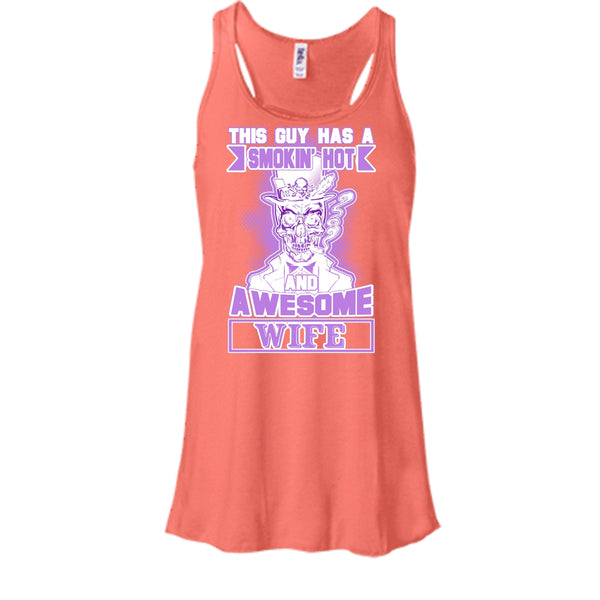 Smoking Hot And Awesome Wife T Shirt, Gift For Husband Tank Top