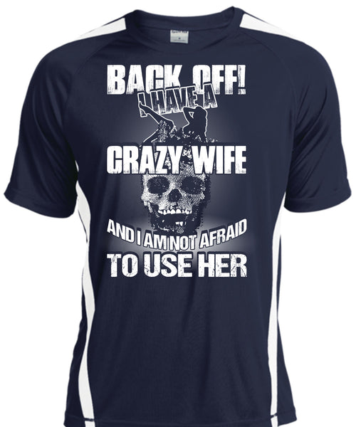 I Have A Crazy Wife T Shirt, Being A Wife T Shirt, Cool Shirt