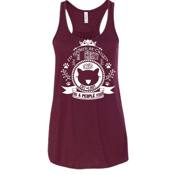 I'd Rather Be Called A Crazy Cat Lady Than A People Person Shirt