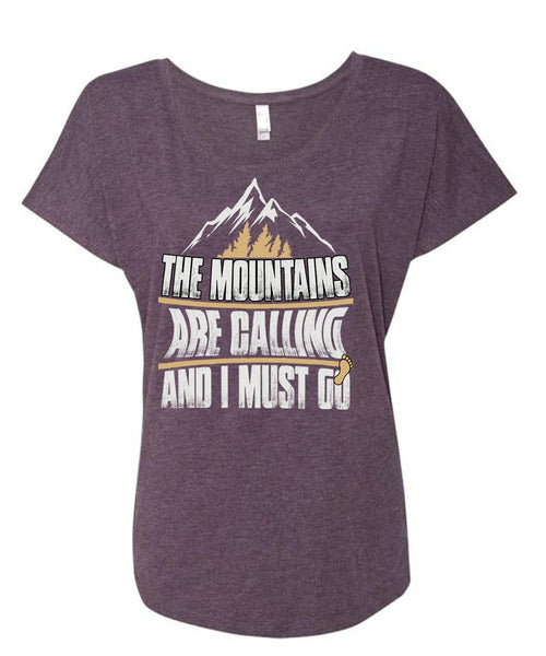 The Mountains Are Calling T Shirt, My Favorite T Shirt, Cool Shirt (Ladies' Triblend Dolman Sleeve)