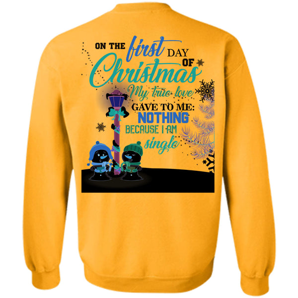 This Girl Loves Christmas T Shirt, On The First Day Of Christmas Sweatshirt