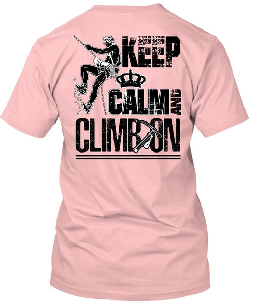 Keep Calm And Climb On T Shirt, I Love Mountain T Shirt