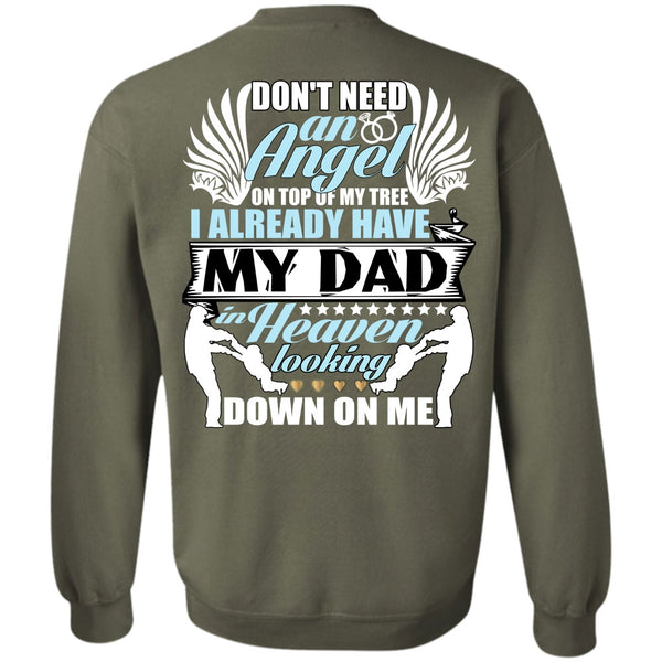 Don't Need An Angel T Shirt, I Love Papa Sweatshirt