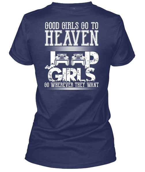 Good Girls Go To Heaven Jeep Girls T Shirt, Being A Driver T Shirt