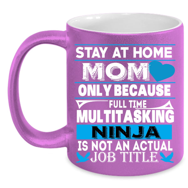 Stay At Home Mom Coffee Mug, Not An Actual Job Title Coffee Cup