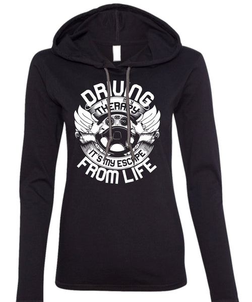 Driving Is My Therapy T Shirt, Being A Driver T Shirt (Anvil Ladies Ringspun Hooded)