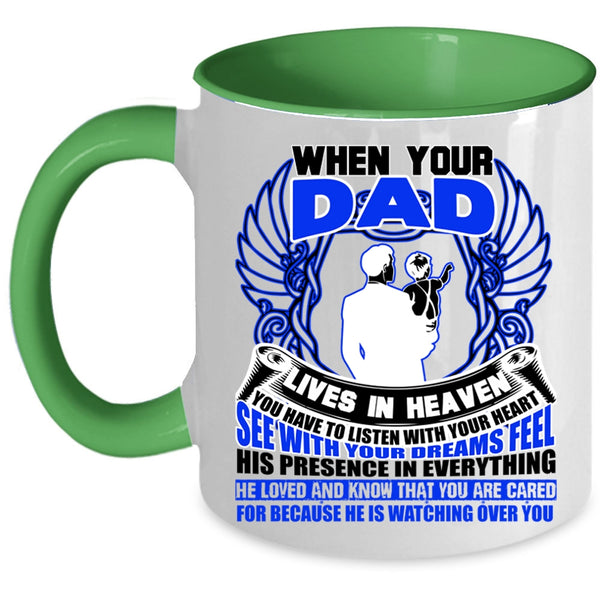 Awesome Dad Coffee Mug, When your Dad Lives In Heaven Accent Mug