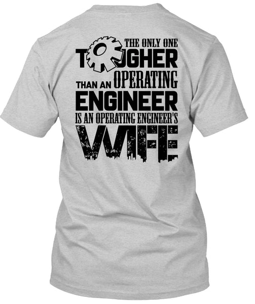 Operating Engineer's Wife T Shirt, Being A Husband T Shirt