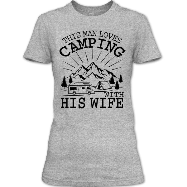 This Man Loves Camping With His Wife T Shirt, Husband And Wife T Shirt