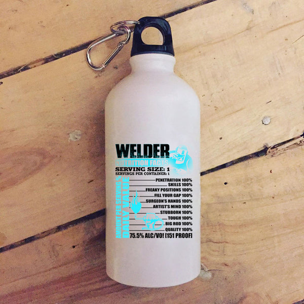Welder Nutrition Facts 20 oz Stainless Steel Bottle,Cool Gift For Welders Outdoor Sports Water Bottle