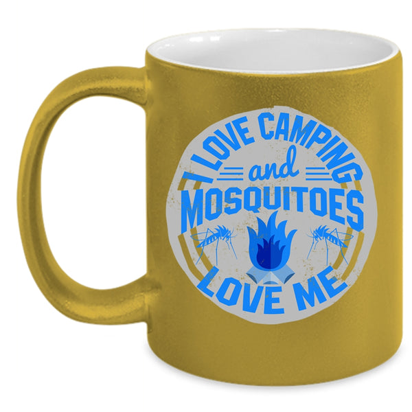 Mosquitoes Love Me Coffee Mug, I Love Camping Accent Mug