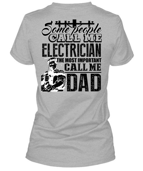 Some People Call Me Electrician T Shirt, I Love Electrician T Shirt