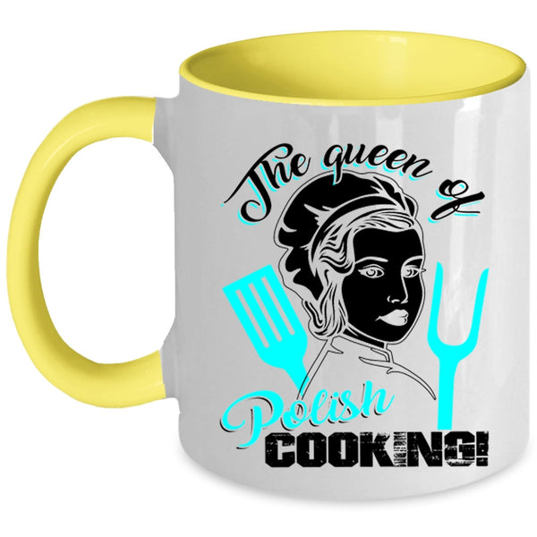 Gift For Mom Coffee Mug, The Queen Of Polish Cooking Accent Mug