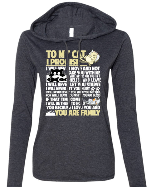 To My Cat I Promise T Shirt, I Love My Cat T Shirt (Anvil Ladies Ringspun Hooded)