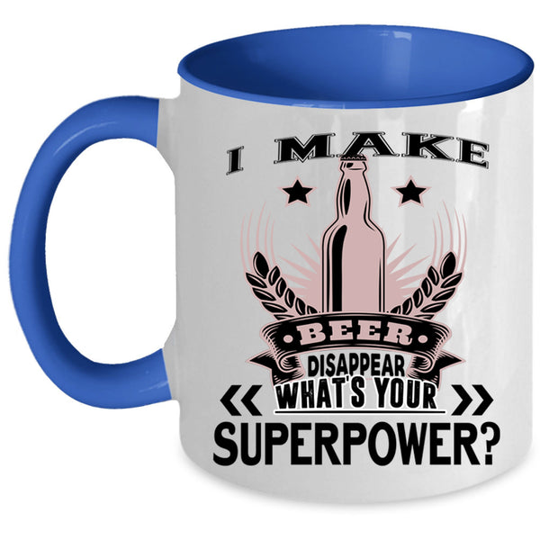 Cool Beer Coffee Mug, I Make Beer Disappear Accent Mug