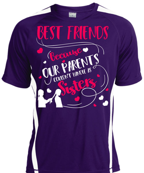 Our Parents Couldn't Handle As Sisters T Shirt, Best Friends T Shirt, Cool Shirt