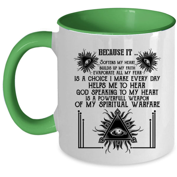 Builds Up My Faith Coffee Mug, Softens My Heart Accent Mug