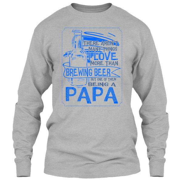 I Love More Than Brewing Beer T Shirt, Drinking Dad T Shirt