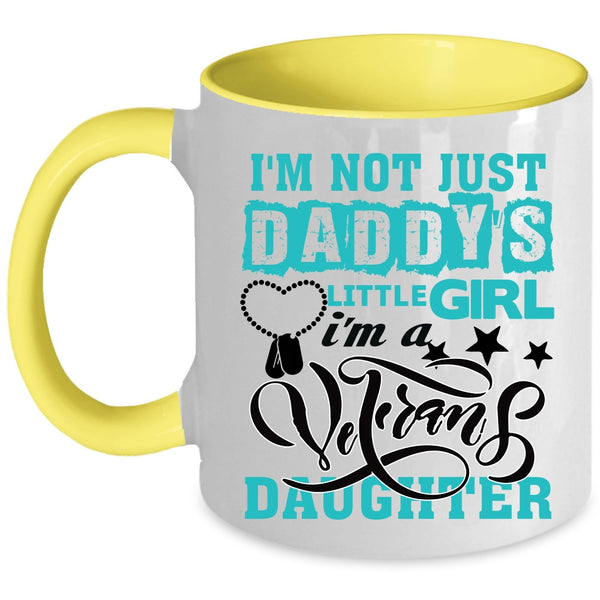 Beautiful Daughter Coffee Mug, I'm A Veteran's Daughter Accent Mug