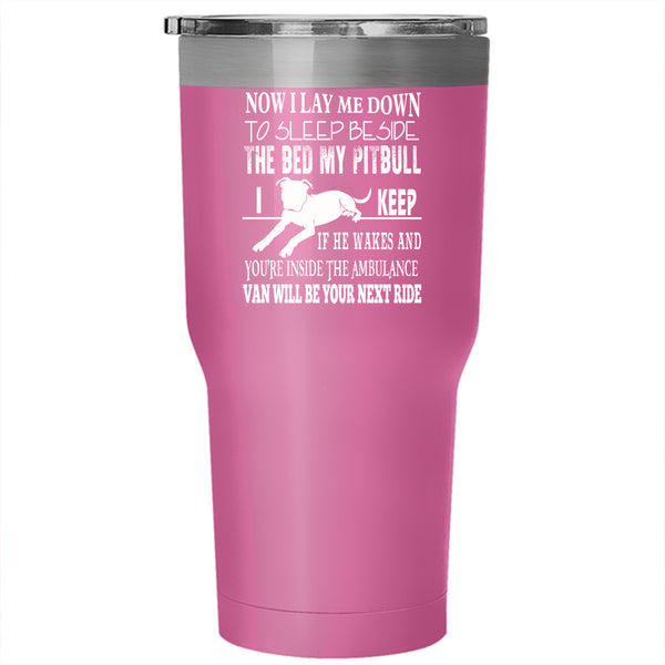My Pitbull Tumbler 30 oz Stainless Steel, Lovely Gift For Dog Lovers Travel Mug