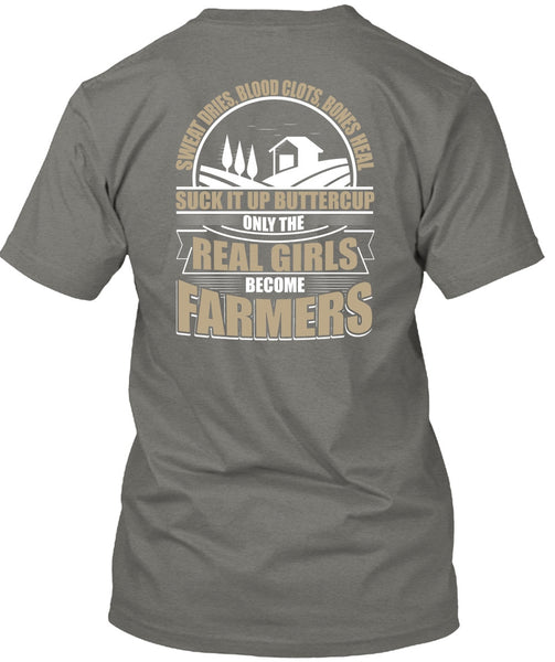 Real Girls Become Farmers T Shirt, Sweat Dries T Shirt