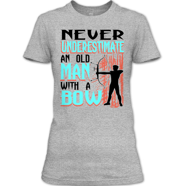 Never Underestimate T Shirt, Coolest Bow T Shirt