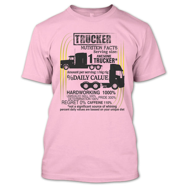 Trucker Nutrition Facts T Shirt, Coolest Trucker T Shirt