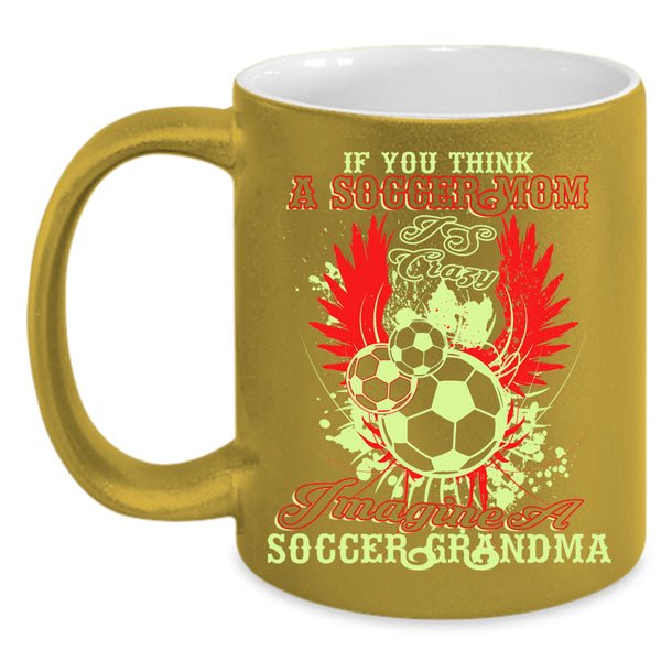 Soccer Mom Coffee Mug, Soccer Grandma Coffee Cup