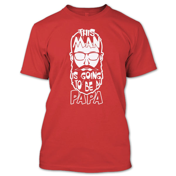 This Man Is Going To Be A Papa T Shirt, Coolest Papa T Shirt
