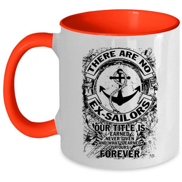 Cool Sailors Coffee Mug, There Are No Ex-Sailors Accent Mug
