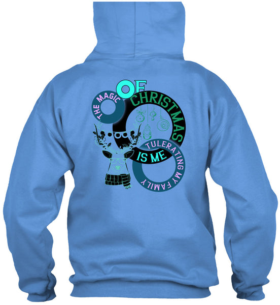 The Magic Of Christmas Is Me Tolerating My Family T Shirt, Winter Holiday T Shirt