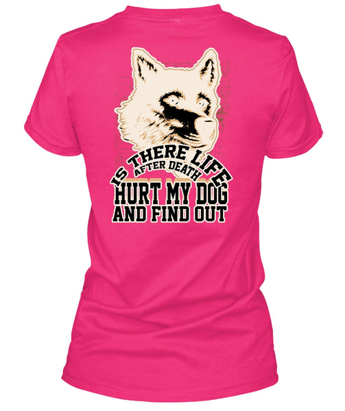 Hurt My Dog T Shirt, I Love Dog T Shirt