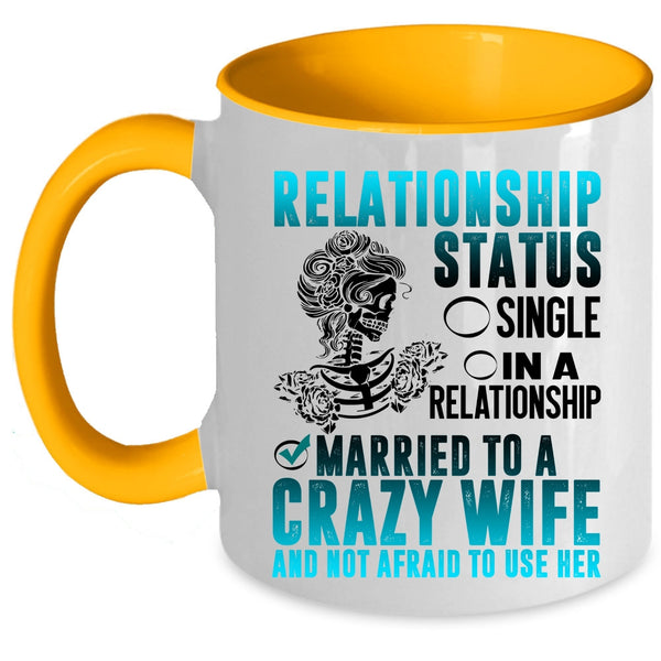 Married To A Crazy Wife Coffee Mug, Relationship Status Accent Mug