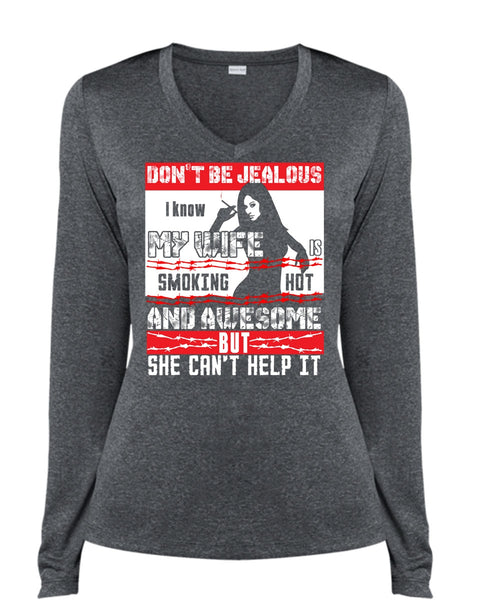 I Know My Wife T Shirt, She Can't Help It T Shirt