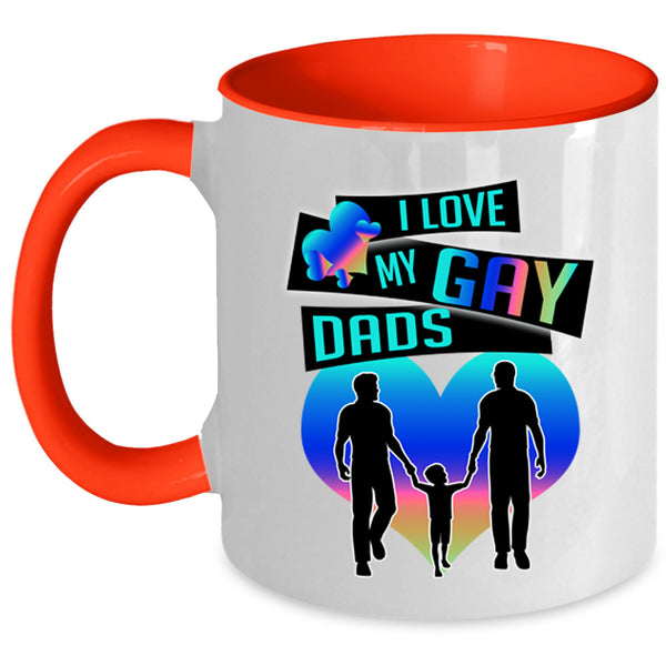 Gift For Dad Coffee Mug, I Love My Gay Dads Accent Mug