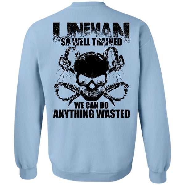 I Love Lineman T Shirt, Lineman So Well Trained Sweatshirt