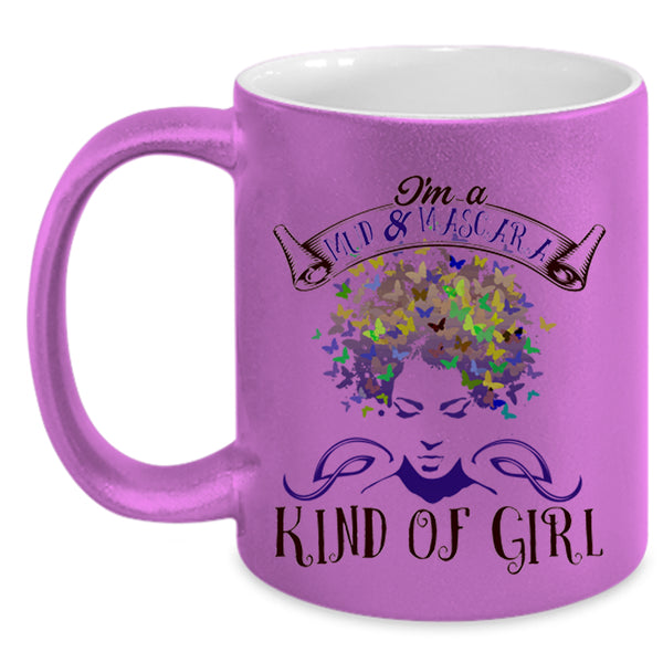 Cute Girl Coffee Mug, I'm A Mud And Mascara Kinda Of Girl Accent Mug