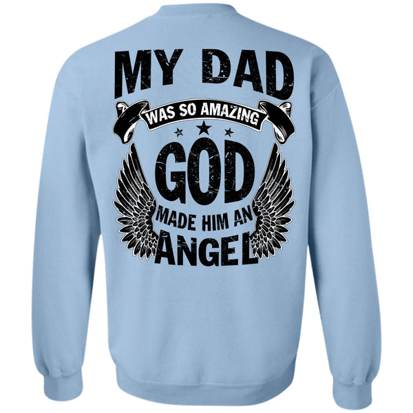 Being A Papa T Shirt, My Dad Was So Amazing Sweatshirt