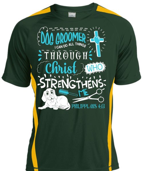 Dog Groomer T Shirt, Christ Strengthens Me T Shirt, Cool Shirt